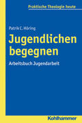 Höring / Altmeyer / Bauer |  Jugendlichen begegnen | eBook | Sack Fachmedien