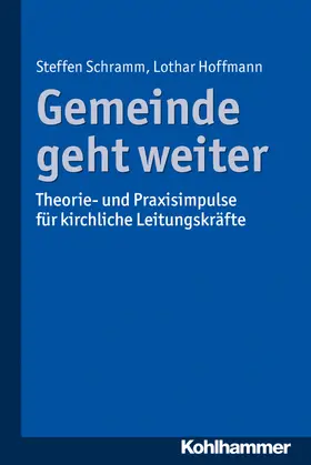 Schramm / Hoffmann |  Gemeinde geht weiter | eBook | Sack Fachmedien