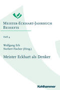 Erb / Fischer |  Meister Eckhart als Denker | Buch |  Sack Fachmedien