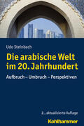 Steinbach |  Steinbach, U: Die arabische Welt im 20. Jahrhundert | Buch |  Sack Fachmedien