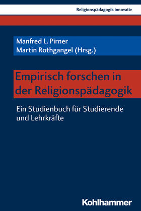 Pirner / Rothgangel |  Empirisch forschen in der Religionspädagogik | Buch |  Sack Fachmedien