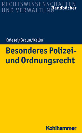 Kniesel / Braun / Keller |  Besonderes Polizei- und Ordnungsrecht | Buch |  Sack Fachmedien