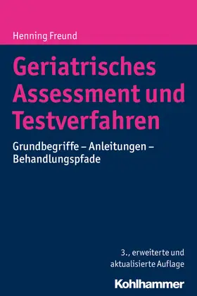 Freund | Geriatrisches Assessment und Testverfahren | E-Book | www.sack.de