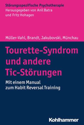 Müller-Vahl / Brandt / Jakubovski | Tourette-Syndrom und andere Tic-Störungen | E-Book | sack.de