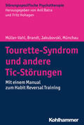 Müller-Vahl / Brandt / Jakubovski |  Tourette-Syndrom und andere Tic-Störungen | eBook | Sack Fachmedien