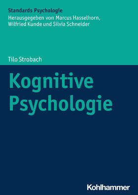 Strobach / Gaschler / Karbach | Kognitive Psychologie | Buch | 978-3-17-032661-3 | sack.de