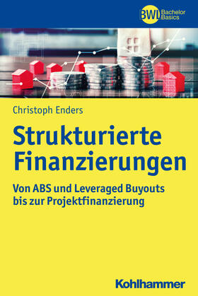Enders | Strukturierte Finanzierungen | Buch | 978-3-17-032688-0 | sack.de