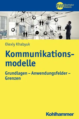Khabyuk / Peters |  Kommunikationsmodelle | eBook | Sack Fachmedien