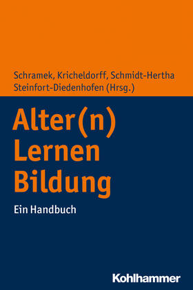 Schramek / Kricheldorff / Schmidt-Hertha |  Alter(n) - Lernen - Bildung | Buch |  Sack Fachmedien