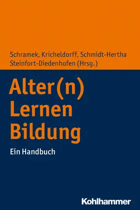 Schramek / Kricheldorff / Schmidt-Hertha |  Alter(n) - Lernen - Bildung | eBook | Sack Fachmedien