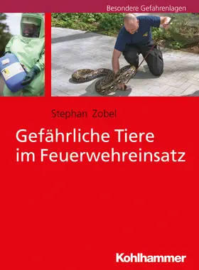 Zobel | Gefährliche Tiere im Feuerwehreinsatz | E-Book | www.sack.de