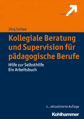 Schlee |  Kollegiale Beratung und Supervision für pädagogische Berufe | eBook | Sack Fachmedien