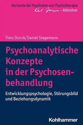 Storck / Stegemann | Psychoanalytische Konzepte in der Psychosenbehandlung | Buch | sack.de