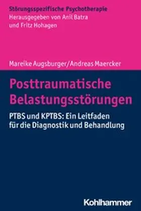 Augsburger / Maercker / Batra |  Posttraumatische Belastungsstörungen | eBook | Sack Fachmedien