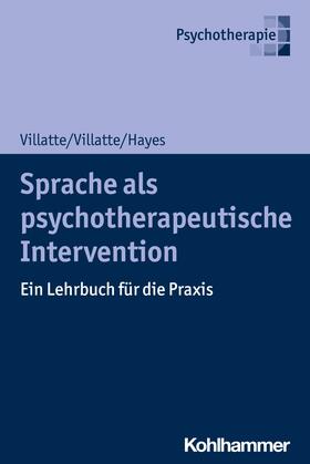 Villatte / Hayes | Sprache als psychotherapeutische Intervention | E-Book | sack.de