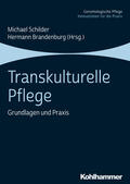 Schilder / Brandenburg / Heuser |  Transkulturelle Pflege | Buch |  Sack Fachmedien