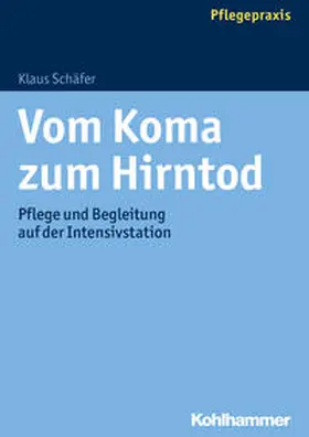 Schäfer |  Vom Koma zum Hirntod | Buch |  Sack Fachmedien