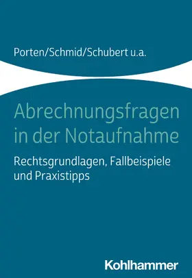 Porten / Schmid / Schubert |  Abrechnungsfragen in der Notaufnahme | eBook | Sack Fachmedien