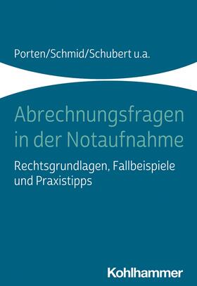 Porten / Schmid / Schubert | Abrechnungsfragen in der Notaufnahme | E-Book | sack.de