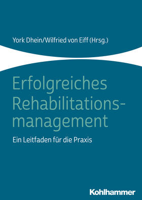 Dhein / Eiff | Erfolgreiches Rehabilitationsmanagement | E-Book | sack.de