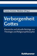 Gasser / Kreiner / Weidner |  Verborgenheit Gottes | eBook | Sack Fachmedien