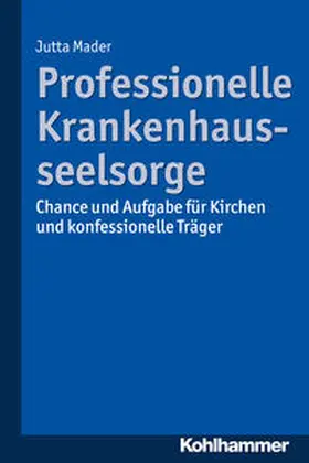 Mader |  Professionelle Krankenhausseelsorge | Buch |  Sack Fachmedien