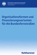 Präsident des Bundesrechnungshofes als Bundesbeauftragter für Wirtschaftlichkeit i.d. Verwaltung |  Organisationsformen und Finanzierungsvarianten für die Bunde | Buch |  Sack Fachmedien