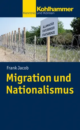 Jacob |  Migration und Nationalismus | Buch |  Sack Fachmedien