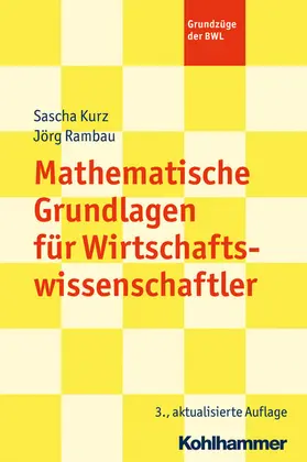 Kurz / Rambau | Mathematische Grundlagen für Wirtschaftswissenschaftler | E-Book | sack.de