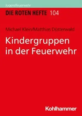 Düsterwald / Klein | Kindergruppen in der Feuerwehr | E-Book | www.sack.de