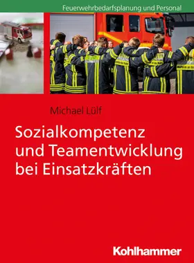 Lülf | Sozialkompetenz und Teamentwicklung bei Einsatzkräften | E-Book | www.sack.de