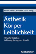 Bienert / Fuchs |  Ästhetik - Körper - Leiblichkeit | eBook | Sack Fachmedien