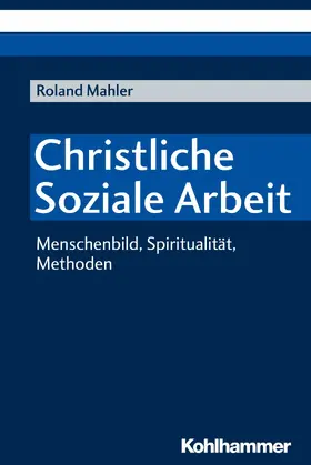 Mahler | Christliche Soziale Arbeit | E-Book | www.sack.de