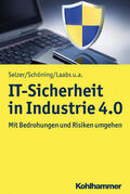 Selzer / Schöning / Laabs |  Selzer, A: IT-Sicherheit in Industrie 4.0 | Buch |  Sack Fachmedien
