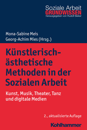 Meis / Mies | Künstlerisch-ästhetische Methoden in der Sozialen Arbeit | Buch | 978-3-17-033419-9 | sack.de