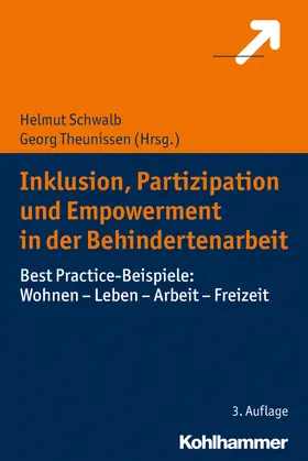 Schwalb / Theunissen |  Inklusion, Partizipation und Empowerment in der Behindertenarbeit | Buch |  Sack Fachmedien
