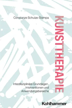 Schulze-Stampa | Kunsttherapie | Buch | 978-3-17-033471-7 | www.sack.de