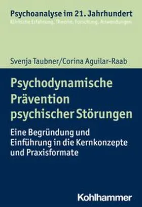 Taubner / Aguilar-Raab |  Psychodynamische Prävention psychischer Störungen | eBook | Sack Fachmedien