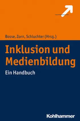 Bosse / Zorn / Schluchter |  Inklusion und Medienbildung | Buch |  Sack Fachmedien