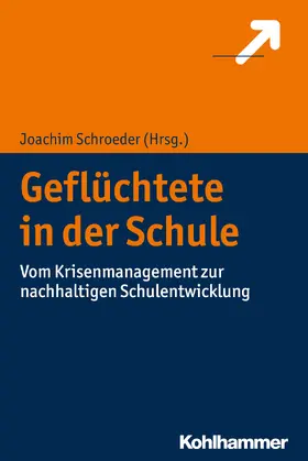 Schroeder |  Geflüchtete in der Schule | Buch |  Sack Fachmedien