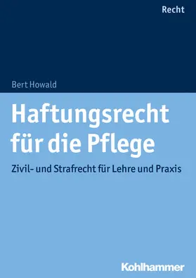 Howald | Haftungsrecht für die Pflege | E-Book | www.sack.de