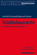 Schmidt-Eichstaedt / Weyrauch / Zemke |  Städtebaurecht | Buch |  Sack Fachmedien