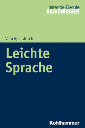 Apel-Jösch | Leichte Sprache | Buch | 978-3-17-033638-4 | sack.de