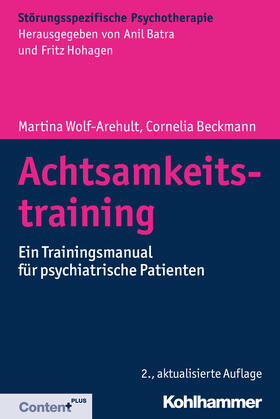 Wolf-Arehult / Beckmann |  Achtsamkeitstraining | Buch |  Sack Fachmedien