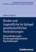 Langhirt / Hopf |  Kinder und Jugendliche im Spiegel gesellschaftlicher Veränderungen | Buch |  Sack Fachmedien