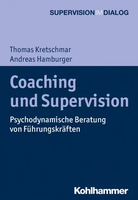 Kretschmar / Hamburger |  Coaching und Supervision | Buch |  Sack Fachmedien