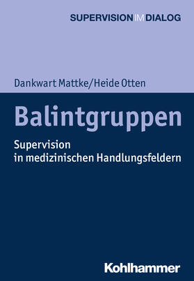 Mattke / Otten |  Balintgruppen | Buch |  Sack Fachmedien