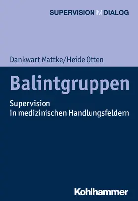 Mattke / Otten |  Balintgruppen | Buch |  Sack Fachmedien