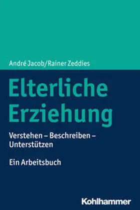 Jacob / Zeddies |  Elterliche Erziehung | Buch |  Sack Fachmedien