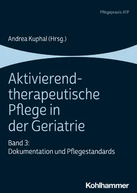 Kuphal / Bartels |  Aktivierend-therapeutische Pflege in der Geriatrie | Buch |  Sack Fachmedien